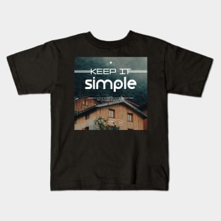 Keep It Simple Kids T-Shirt